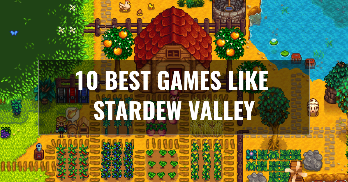 Best game alternatives to Stardew Valley