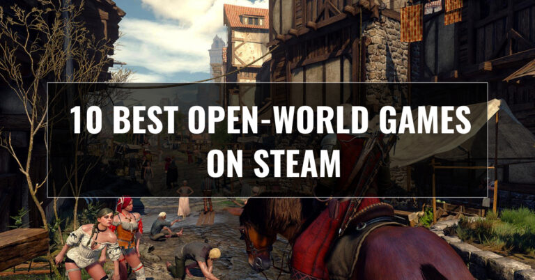 10 Best Open-World Games On Steam